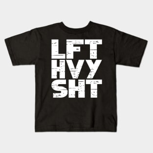 Lift Heavy Things Kids T-Shirt